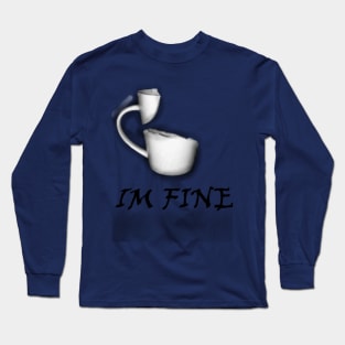 IM FINE Long Sleeve T-Shirt